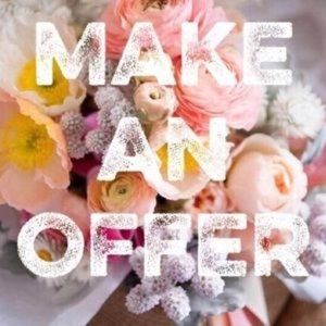 Accepting all reasonable offers :-)